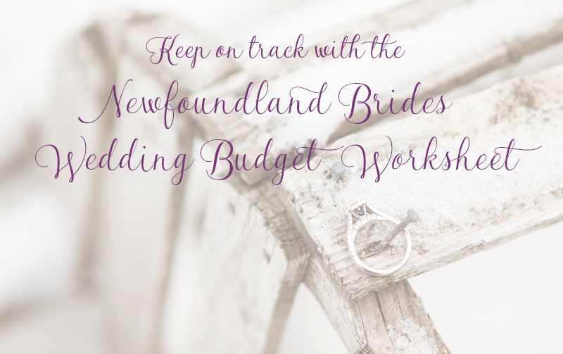 The Newfoundland Brides Wedding Budget Worksheet - Newfoundland Wedding Planning Resources and Tools